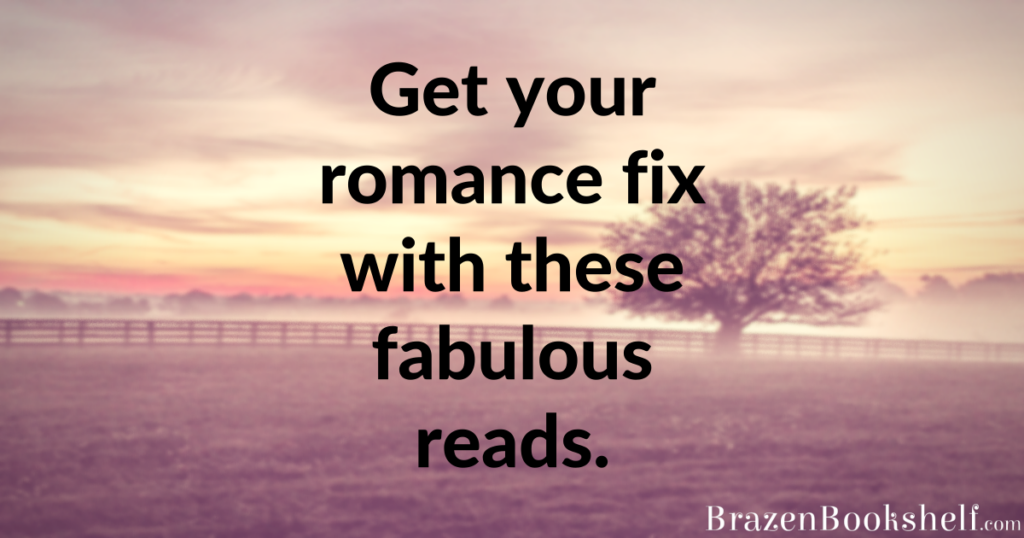 Get your romance fix with these fabulous reads.