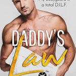Daddy’s Law: An Age Gap Older Man Younger Woman Romance