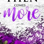 Then Comes More (Love & Lust Series Book 2)