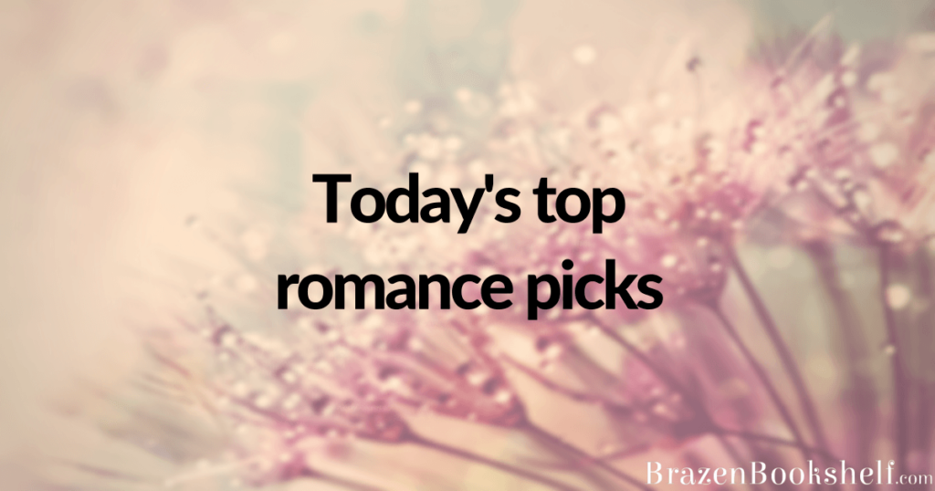 Today’s top romance picks