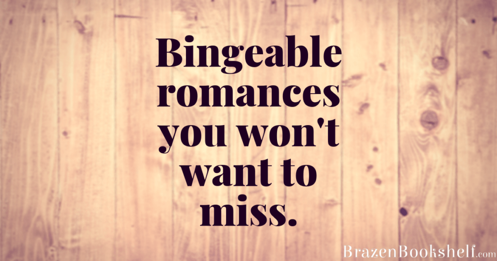 Bingeable romances you won’t want to miss.