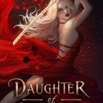 Daughter of No Worlds (The War of Lost Hearts Book 1)