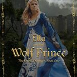 Ella and the Wolf Prince (The Cursed Princes Book 1)