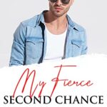 My Fierce Second Chance (Boston Bad Boys)