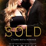 Sold (A Dark Mafia Romance)