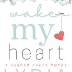 Wake My Heart: Jasper Falls