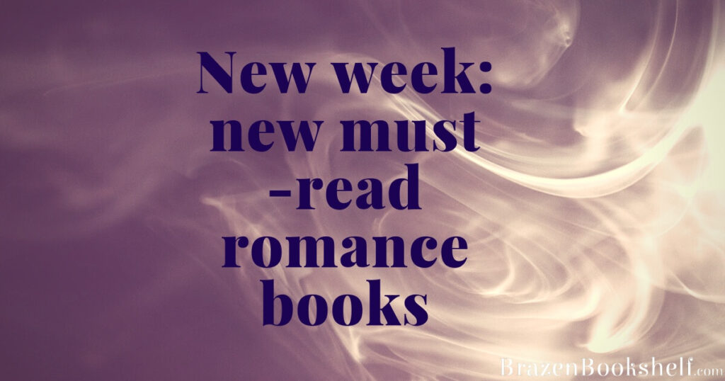 New week: new must-read romance books