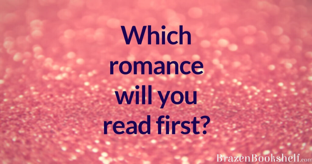 Which romance will you read first?