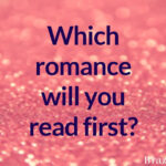 Which romance will you read first?