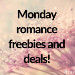 Monday romance freebies and deals!