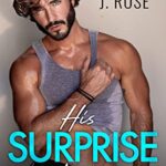 His Surprise Baby: A Miracle Baby Romance