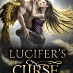 Lucifer’s Curse: A Forbidden Fated Mates Romance (The Devil’s Deal Book 1)