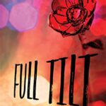 Full Tilt (Full Tilt Duet Book 1)