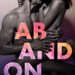 Abandon: A female boss/male deputy forbidden romance (Romance in NYC: Forbidden Bosses Book 1)