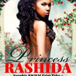 Princess Rashida (Naughty BWWM Fairy Tales Book 1)