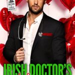 Irish Doctor’s Valentine: Docuseries Romance (Doctors of Denver)
