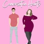 Conversation Hearts (Hectic Holidays Book 3)