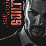 Say You’re Guilty : An Enemies to Lovers Dark Romance (Rival Space)