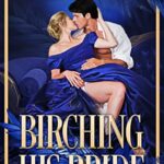 Birching His Bride (Domestic Discipline Series Book 1)