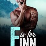 F is for Finn: A Secret Baby Mountain Man Romance (Men of ALPHAbet Mountain)