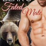 Rogue Bear’s Fated Mate: A First Time BBW Alpha Male Romance (Haven Bear Shifters Book 1)