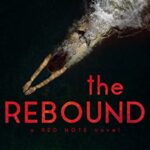 The Rebound: Forbidden Age Gap Romantic Suspense (Red Note Book 1)