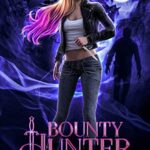Bounty Hunter: Paranormal Urban Fantasy (The Rover series Book 1)