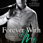 Forever with Me (Everhart Brothers Book 4)