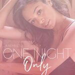 One Night Only – A Billionaire Romance (Love by Design Book 1)