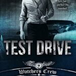 Test Drive: a Dark Romance (Watchers Crew Book 1)