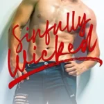 Sinfully Wicked: A Limited Edition Collection of Contemporary Romance