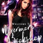 Welcome to Nevermore Bookshop: steamy paranormal mystery series, books 1-3