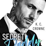 Secret Daddy: An Age Gap, Secret Baby Romance (Silver Fox Daddies)