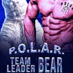Team Leader Bear: Shifter Romance (P.O.L.A.R. Book 1)
