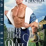 Never Judge a Duke by His Lover (After the War Book 2)