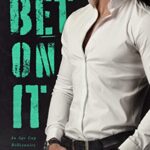 Bet On It: An Age Gap Billionaire Office Romance (High Stakes Book 1)