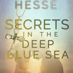 Secrets in the Deep Blue Sea (Deep Blue Sea Novella Series Book 1)