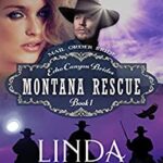 Mail Order Bride – Montana Rescue: Historical Cowboy Romance Novel (Echo Canyon Brides Book 1)