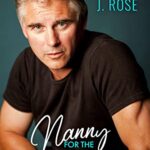 Nanny for the Doctor: A Brother’s Best Friend, Secret Baby Romance