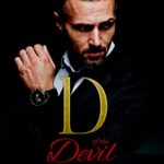 D of the Devil: An Arranged Marriage Mafia Romance (The Satriano Brothers Book 1)