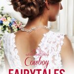 Cowboy Fairytales: Books 1 & 2